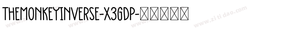 TheMonkeyInverse-X3GdP字体转换
