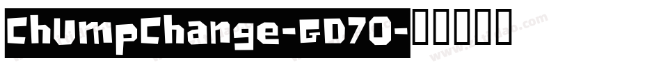 ChumpChange-GD7O字体转换