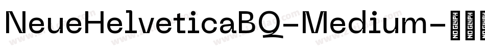 NeueHelveticaBQ-Medium字体转换
