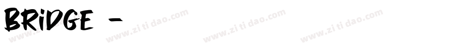 bridge字体字体转换