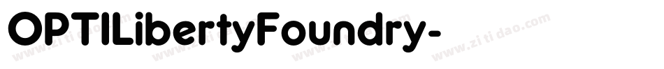 OPTILibertyFoundry字体转换