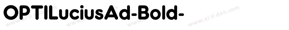 OPTILuciusAd-Bold字体转换
