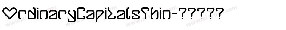 OrdinaryCapitalsThin字体转换