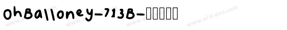 OhBalloney-713B字体转换