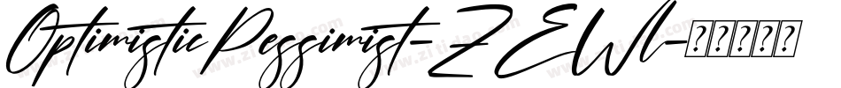 OptimisticPessimist-ZEWl字体转换