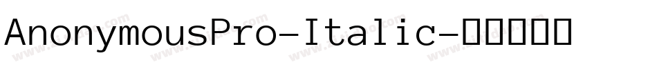 AnonymousPro-Italic字体转换