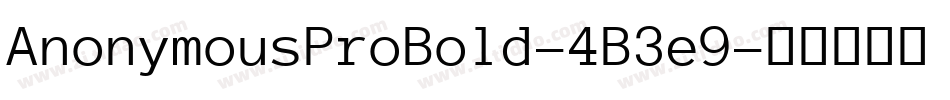 AnonymousProBold-4B3e9字体转换