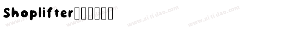 Shoplifter字体转换