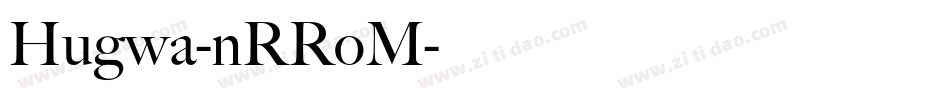 Hugwa-nRRoM字体转换