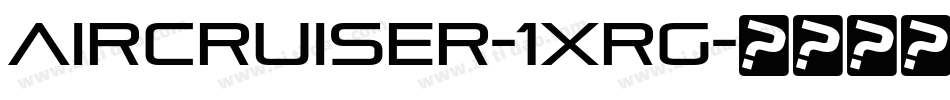 Aircruiser-1xRg字体转换