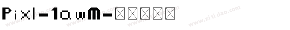 Pixl-1awM字体转换