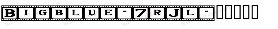 Bigblue-7rJl字体转换