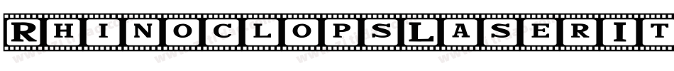 RhinoclopsLaserItalic-jEEJl字体转换