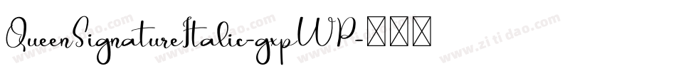 QueenSignatureItalic-gxpWP字体转换