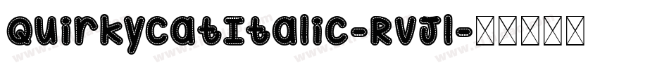QuirkyCatItalic-RVJl字体转换