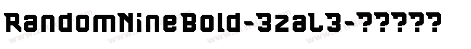 RandomNineBold-3zaL3字体转换