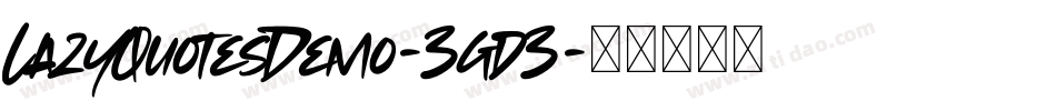 LazyQuotesDemo-3gd3字体转换