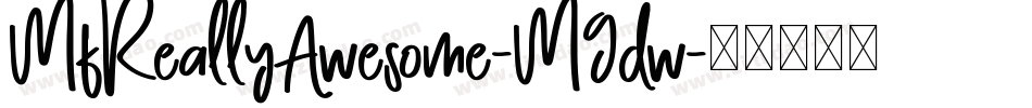 MfReallyAwesome-M9dw字体转换