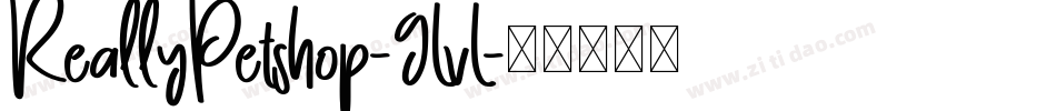 ReallyPetshop-9LvL字体转换