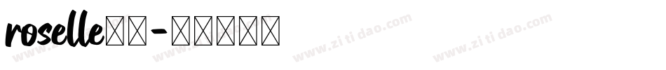 roselle字体字体转换
