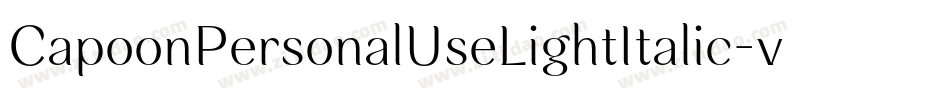 CapoonPersonalUseLightItalic-vLOA字体转换