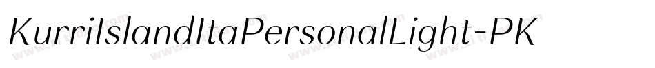 KurriIslandItaPersonalLight-PKZlB字体转换