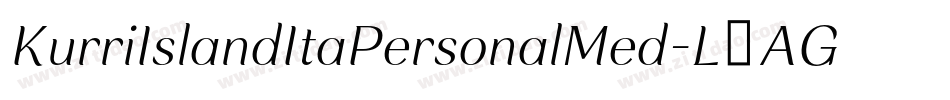 KurriIslandItaPersonalMed-L3AGn字体转换 KurriIslandItaPersonalMed-L3AGn字体转换