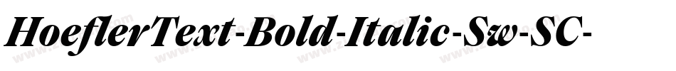 HoeflerText-Bold-Italic-Sw-SC字体转换