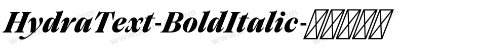 HydraText-BoldItalic字体转换