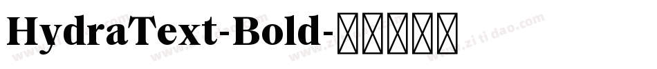 HydraText-Bold字体转换