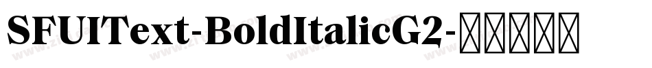 SFUIText-BoldItalicG2字体转换