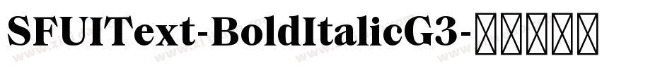 SFUIText-BoldItalicG3字体转换