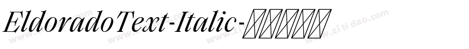 EldoradoText-Italic字体转换