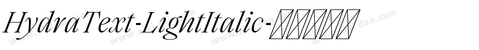 HydraText-LightItalic字体转换
