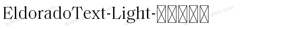 EldoradoText-Light字体转换