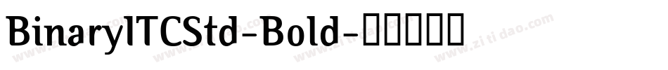 BinaryITCStd-Bold字体转换