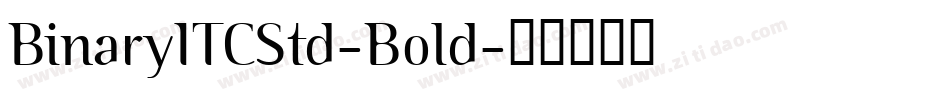 BinaryITCStd-Bold字体转换