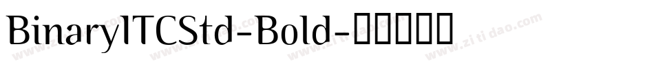 BinaryITCStd-Bold字体转换