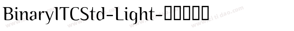 BinaryITCStd-Light字体转换