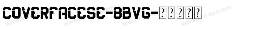 CoverfaceSe-8Bvg字体转换