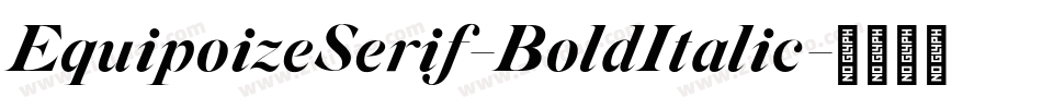 EquipoizeSerif-BoldItalic字体转换
