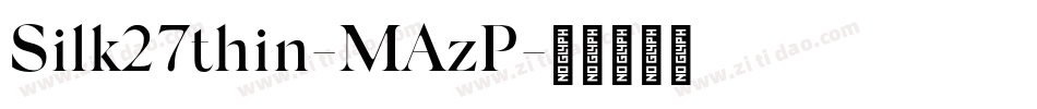 Silk27thin-MAzP字体转换