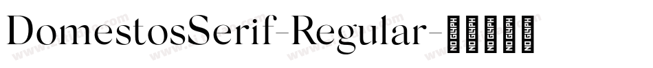DomestosSerif-Regular字体转换
