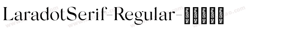 LaradotSerif-Regular字体转换