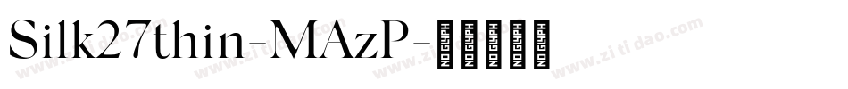 Silk27thin-MAzP字体转换