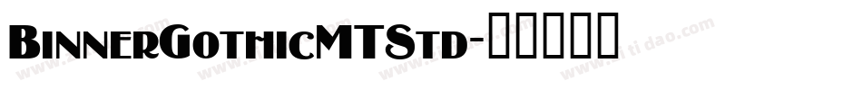 BinnerGothicMTStd字体转换