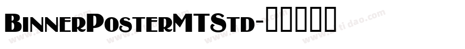 BinnerPosterMTStd字体转换