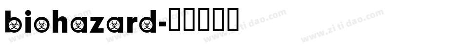 biohazard字体转换