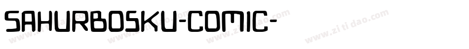 SahurBosku-Comic字体转换