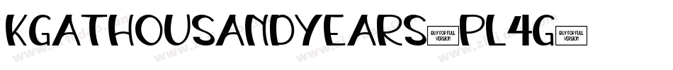 KgAThousandYears-Pl4g字体转换 KgAThousandYears-Pl4g字体转换